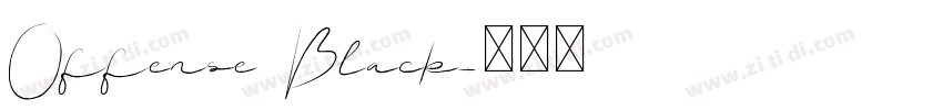 Offense Black字体转换 Offense Black字体转换